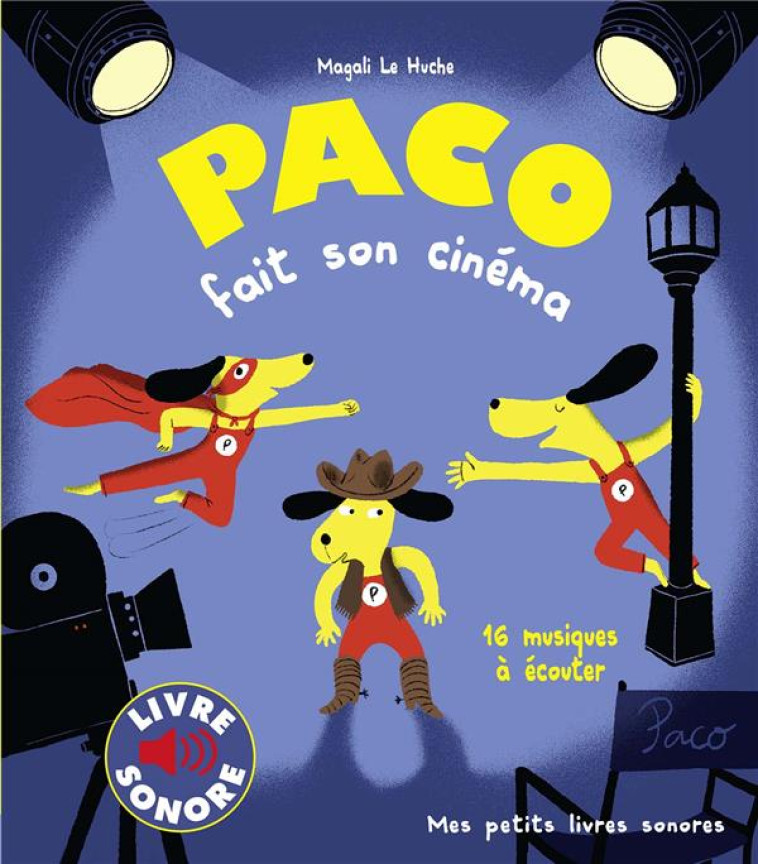 PACO FAIT SON CINEMA - 16 MUSI - LE HUCHE MAGALI - GALLIMARD