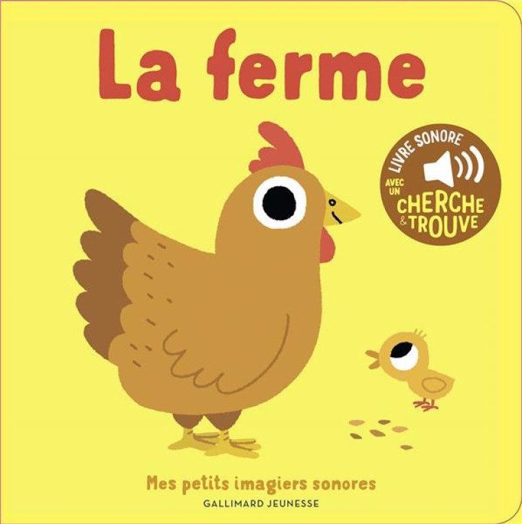 LA FERME - DES SONS A ECOUTER, - BILLET - GALLIMARD