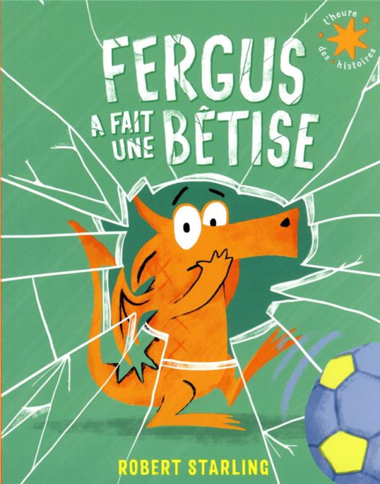 FERGUS A FAIT UNE BETISE - STARLING - GALLIMARD