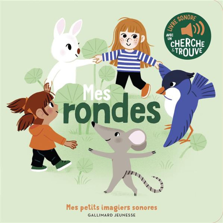 MES RONDES - DES SONS A ECOUTE - FOUQUIER - GALLIMARD