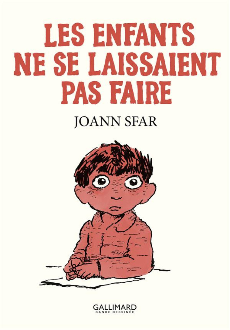 LES ENFANTS NE SE LAISSAIENT P - SFAR JOANN - GALLIMARD