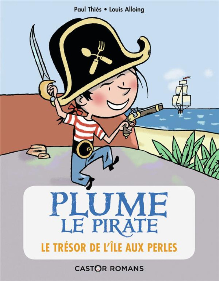 PLUME LE PIRATE - T02 - LE TRE - THIES/ALLOING - FLAMMARION