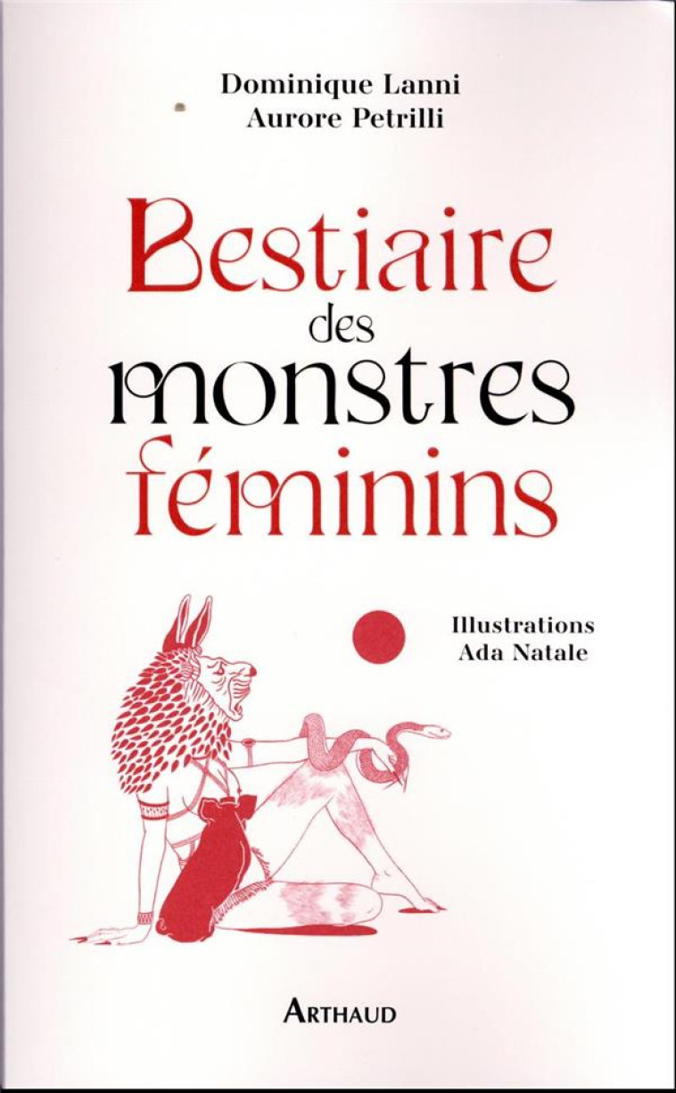 BESTIAIRE DES MONSTRES FEMININ - LANNI/PETRILLI - FLAMMARION