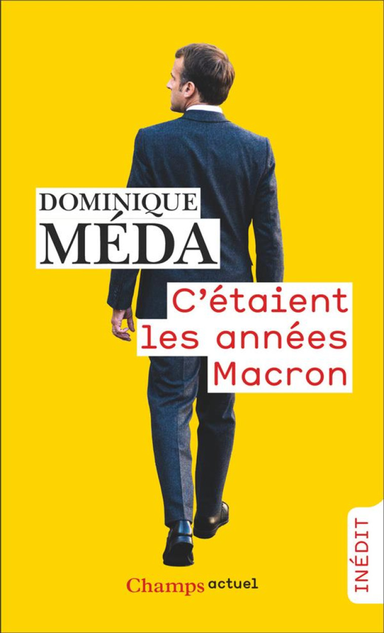 C-ETAIENT LES ANNEES MACRON - MEDA DOMINIQUE - FLAMMARION