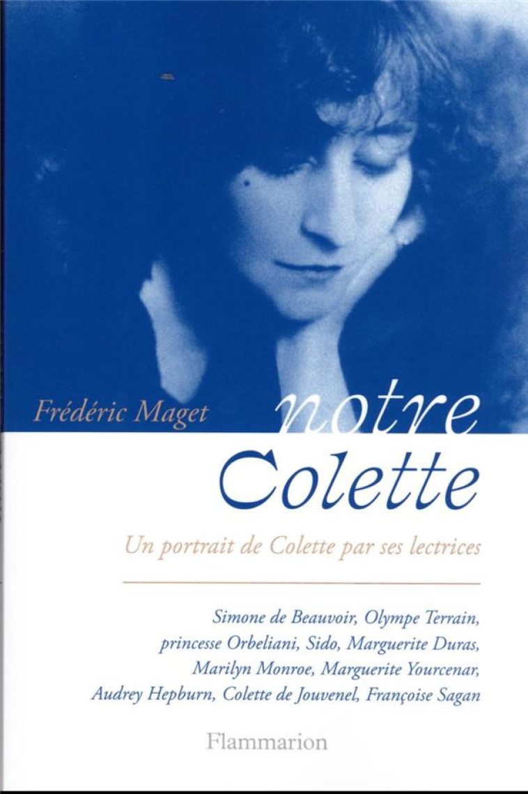 NOTRE COLETTE - UN PORTRAIT DE - MAGET FREDERIC - FLAMMARION