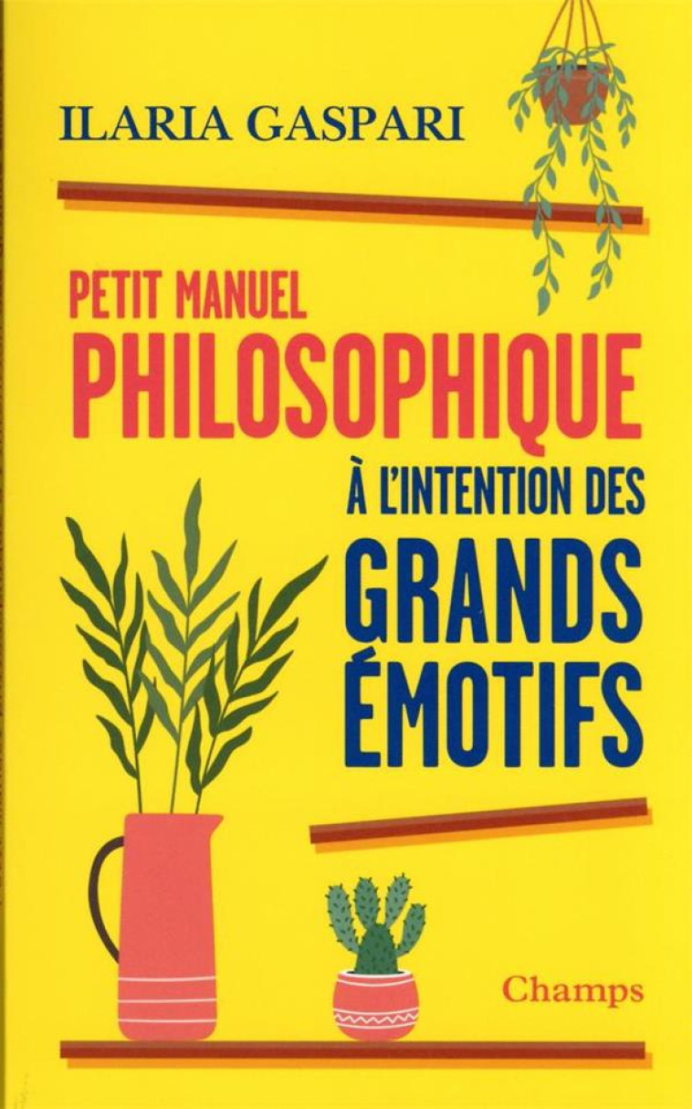 PETIT MANUEL PHILOSOPHIQUE A L - GASPARI ILARIA - FLAMMARION