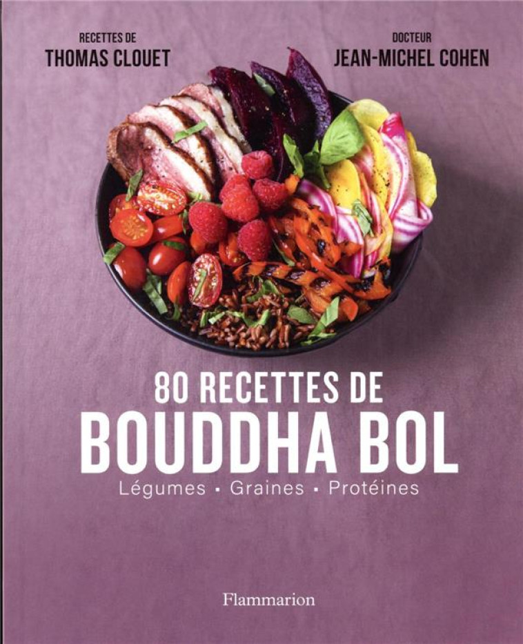 80 RECETTES DE BOUDDHA BOL - V - COHEN/CLOUET - FLAMMARION