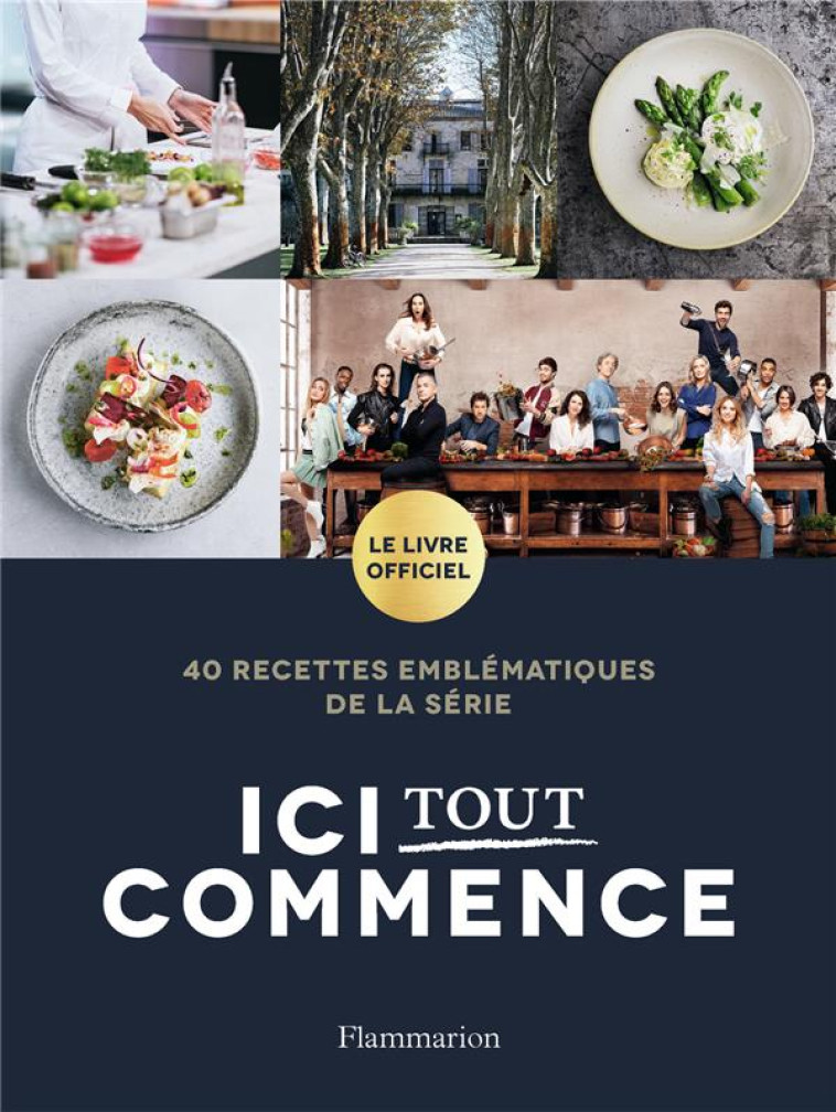 ICI TOUT COMMENCE - LE LIVRE O - NEWEN PRODUCTION - FLAMMARION