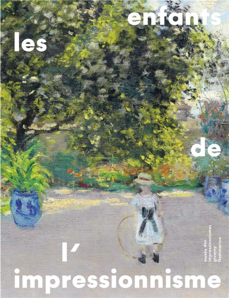 LES ENFANTS DE L-IMPRESSIONNIS - COLLECTIF - FLAMMARION