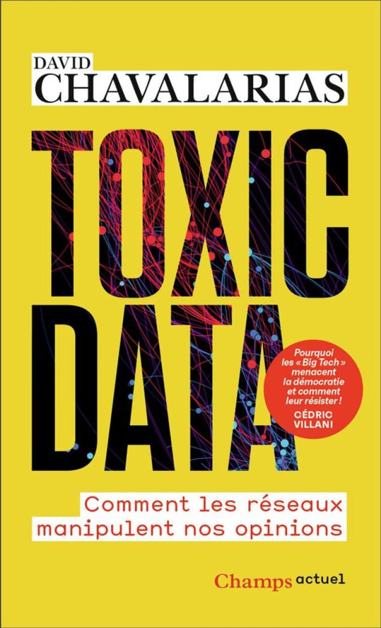 TOXIC DATA - COMMENT LES RESEA - CHAVALARIAS DAVID - FLAMMARION