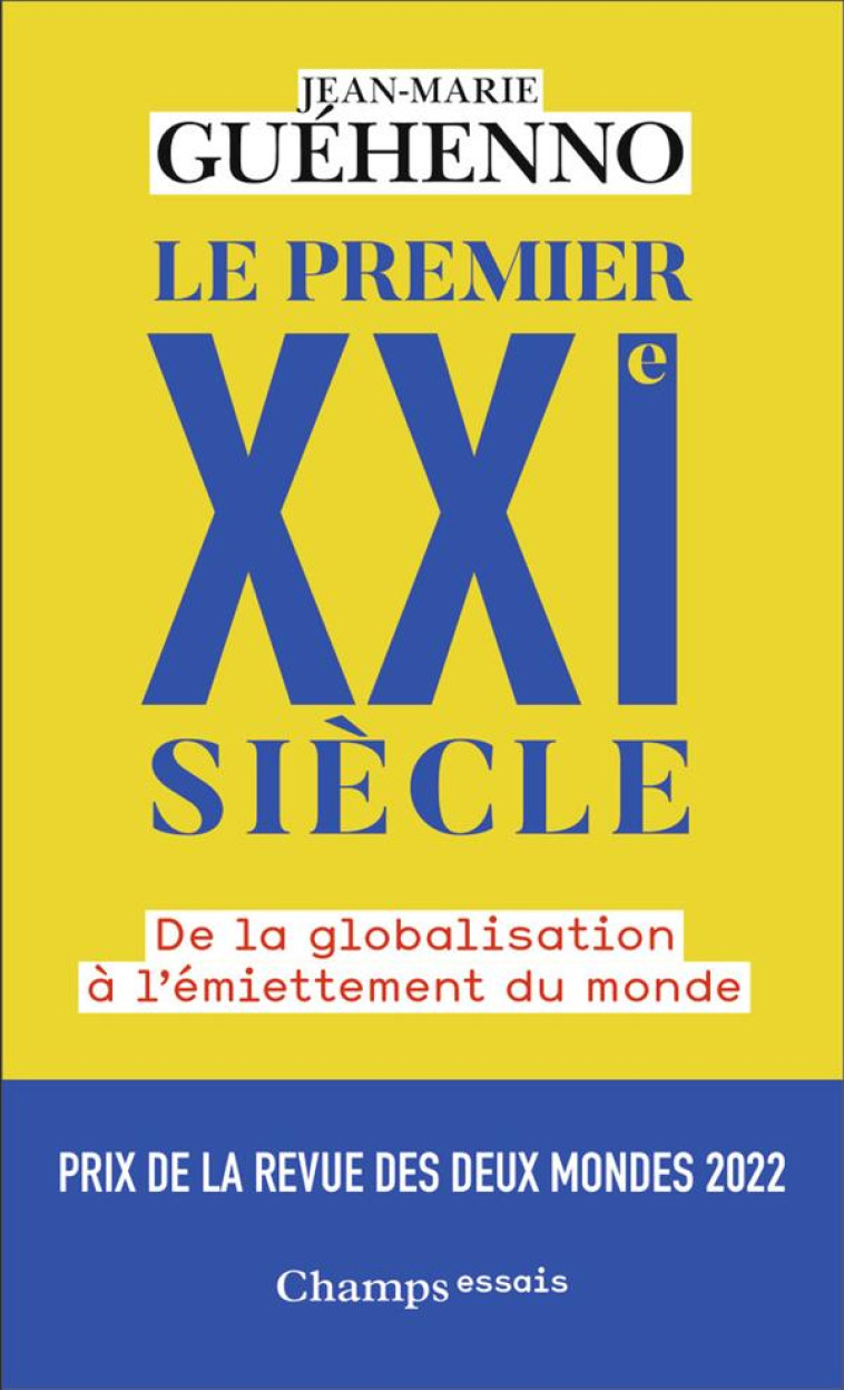 LE PREMIER XXI  SIECLE - DE LA - GUEHENNO JEAN-MARIE - FLAMMARION