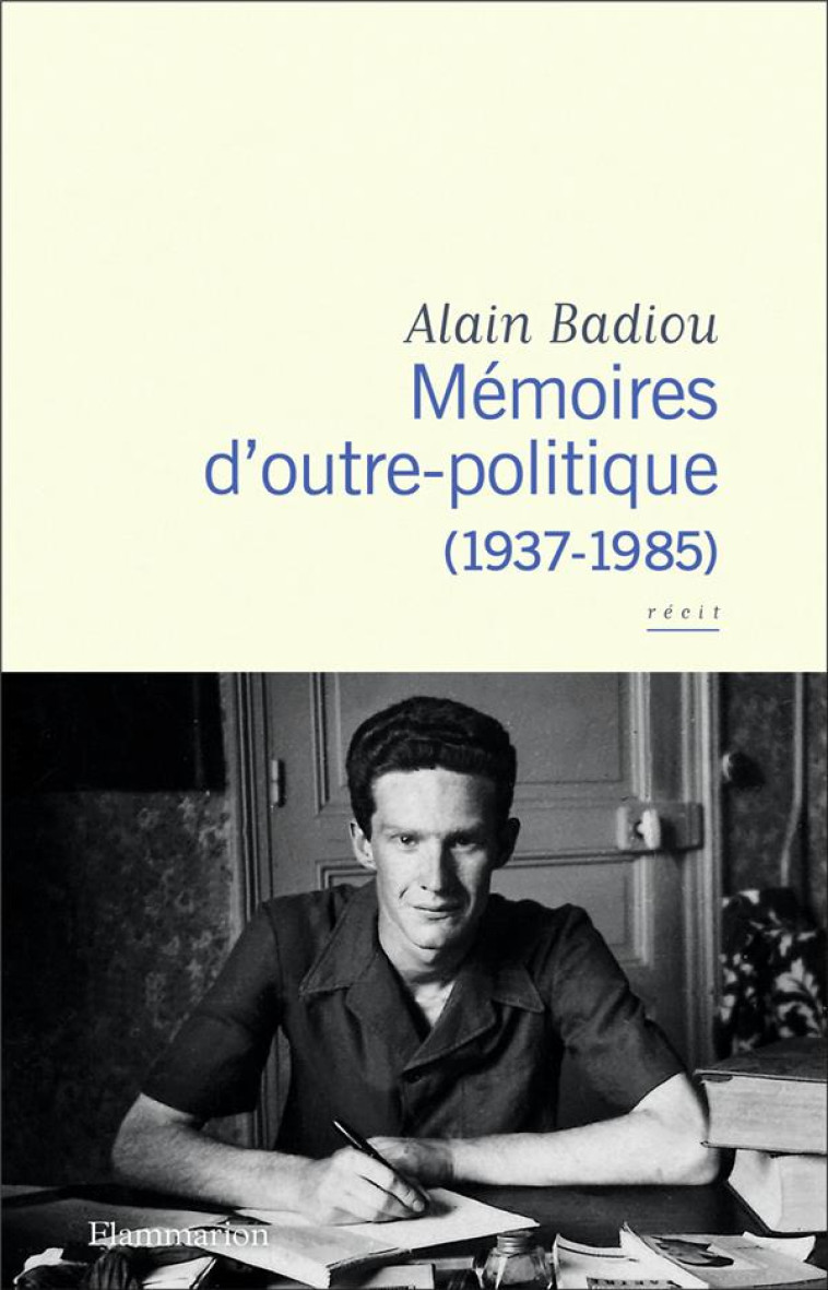 MEMOIRES D-OUTRE-POLITIQUE - ( - BADIOU ALAIN - FLAMMARION