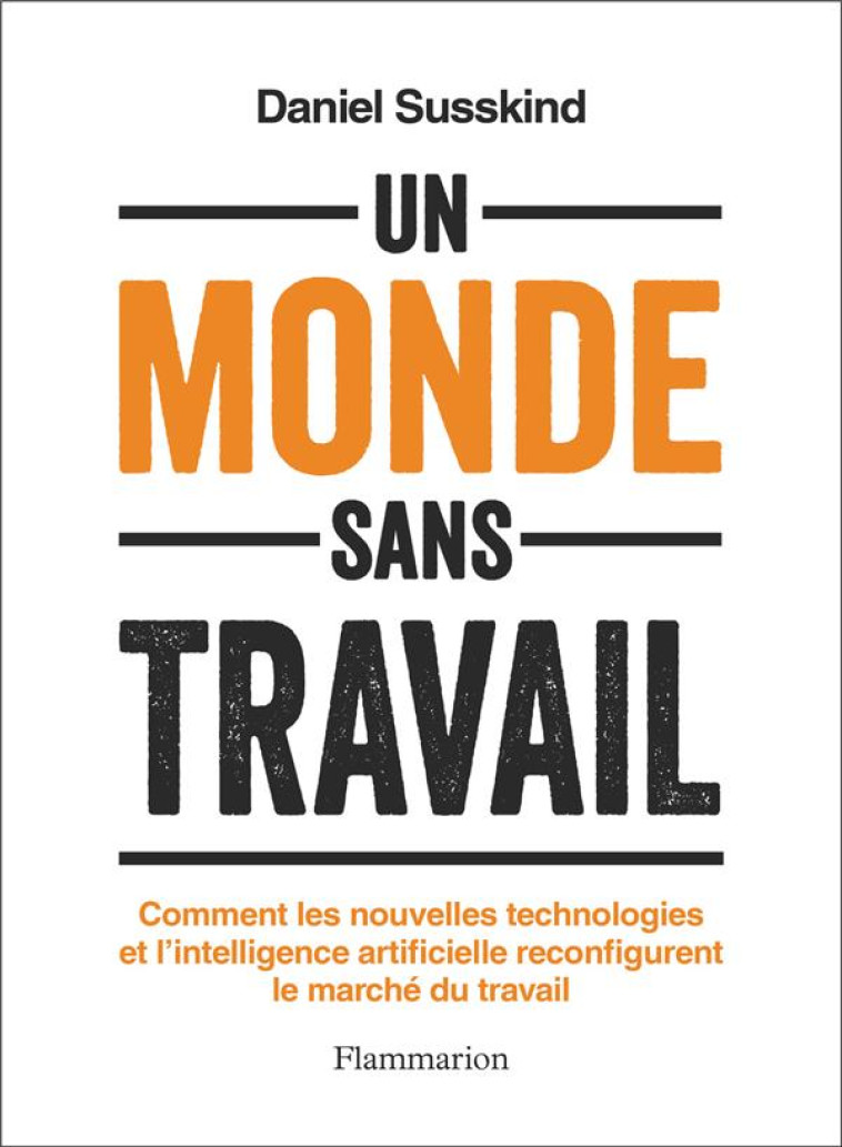 UN MONDE SANS TRAVAIL - COMMEN - SUSSKIND DANIEL - FLAMMARION