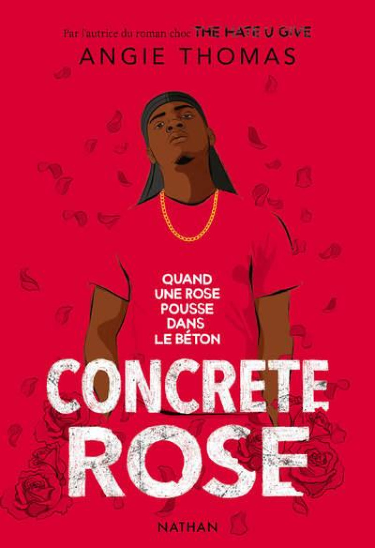 CONCRETE ROSE - QUAND UNE ROSE - THOMAS ANGIE - CLE INTERNAT