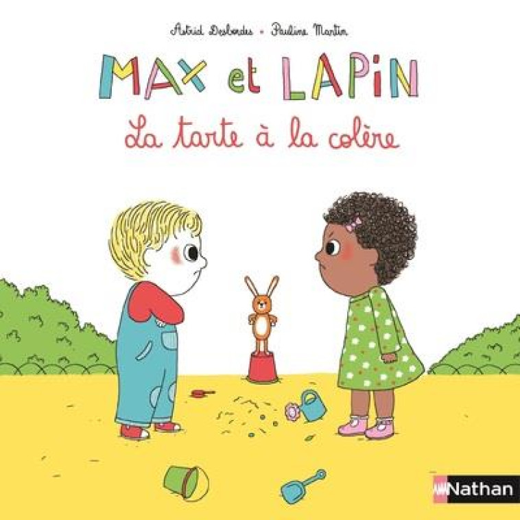 MAX ET LAPIN - TOME 1 LA TARTE - DESBORDES/MARTIN - Nathan Jeunesse