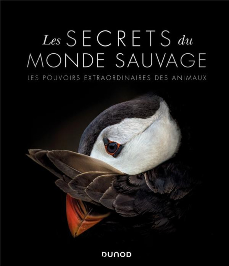 LES SECRETS DU MONDE SAUVAGE - - COLLECTIF - DUNOD