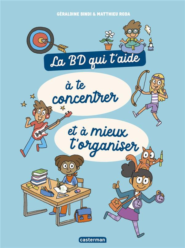 LA BD QUI T-AIDE A TE CONCENTR - BINDI/RODA - CASTERMAN