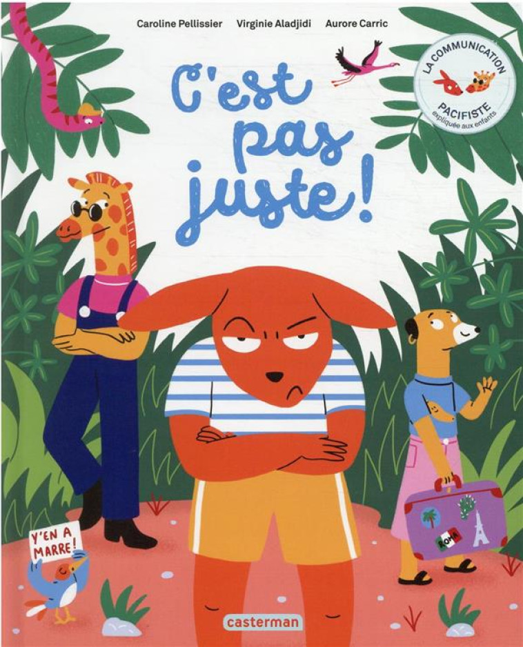 C-EST PAS JUSTE ! - ALADJIDI/PELLISSIER - CASTERMAN