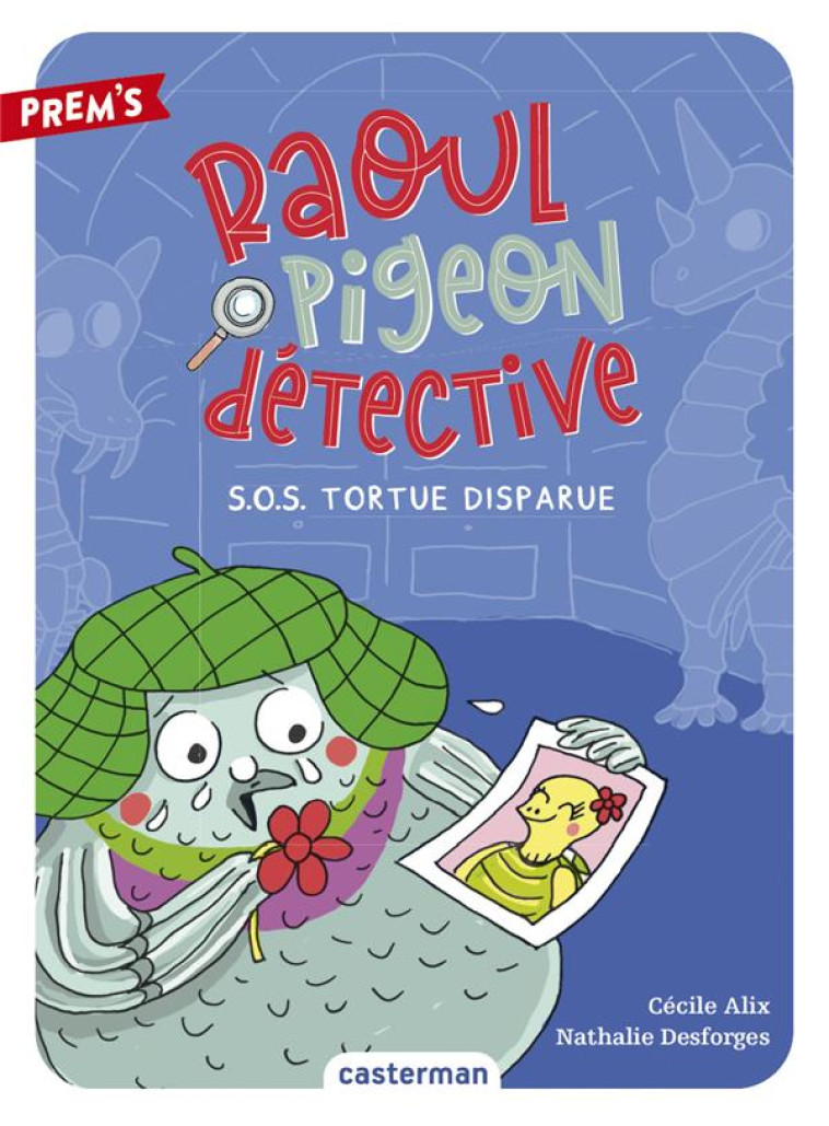 RAOUL PIGEON DETECTIVE - T04 - - ALIX/DESFORGES - CASTERMAN