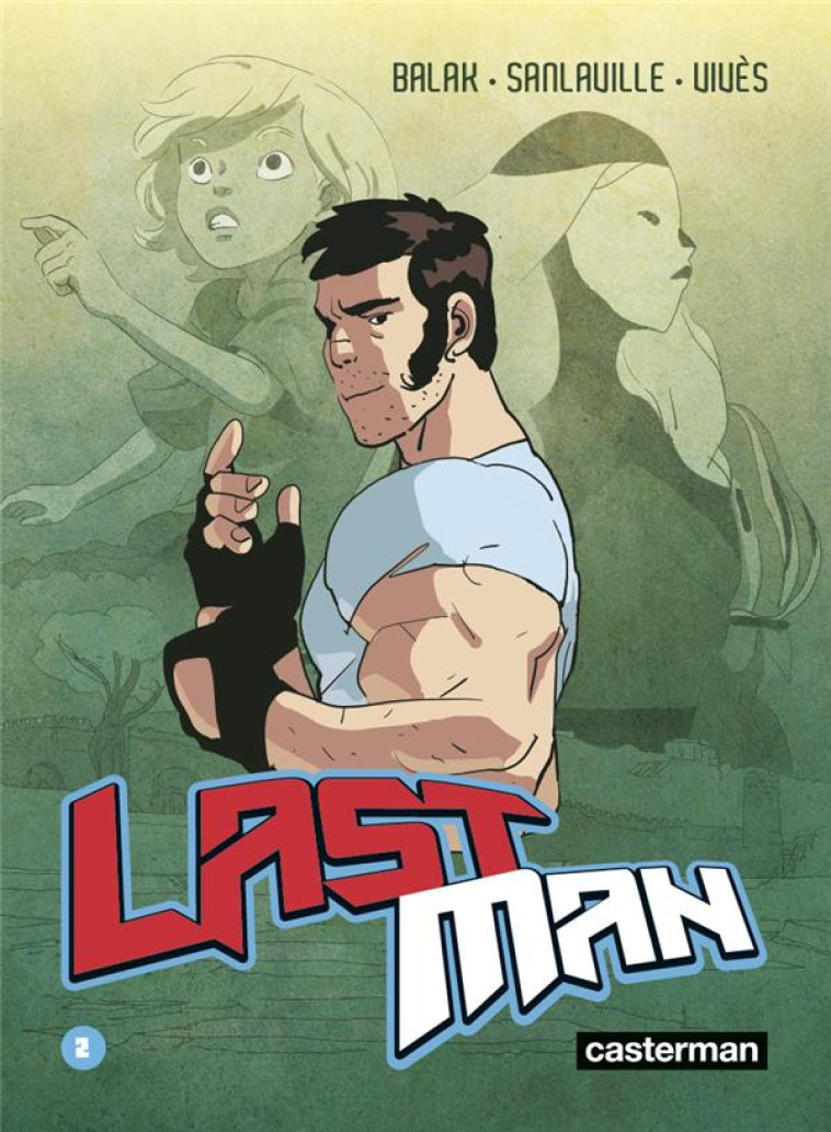 LASTMAN - T02 - LASTMAN - NOUV - VIVES/SANLAVILLE - CASTERMAN