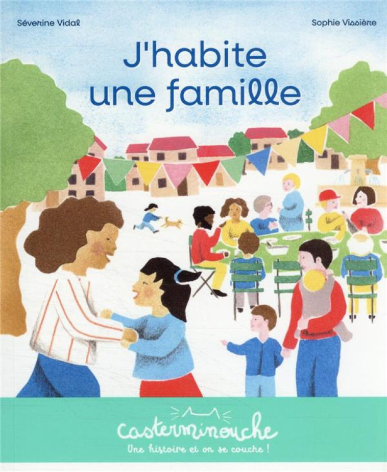 J-HABITE UNE FAMILLE - VIDAL/VISSIERE - CASTERMAN