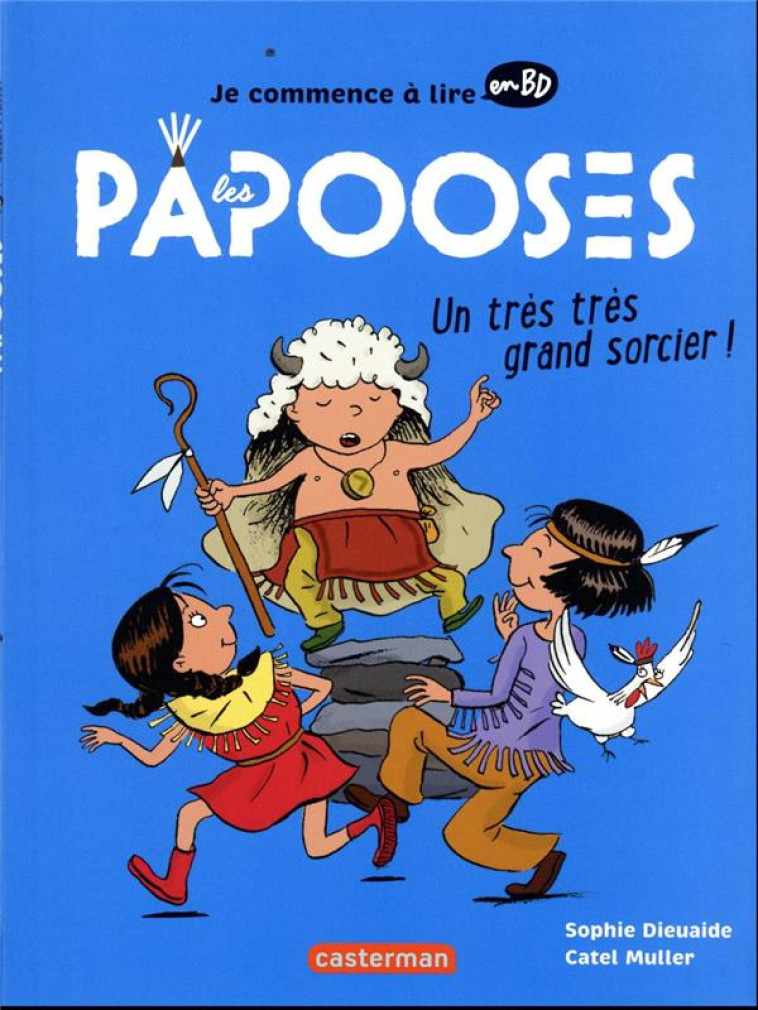 LES PAPOOSES - UN TRES TRES GR - DIEUAIDE/MULLER - CASTERMAN