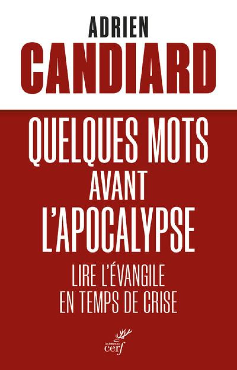 QUELQUES MOTS AVANT L-APOCALYP - CANDIARD ADRIEN - CERF