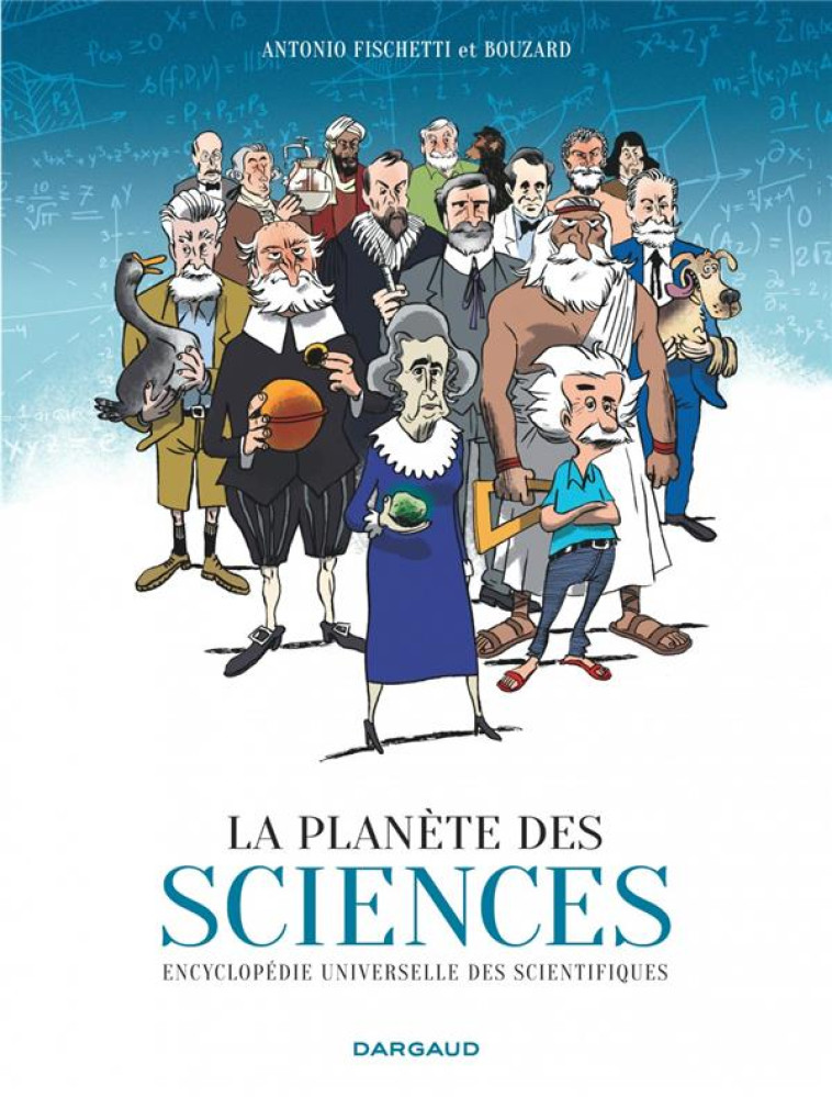 PLANETE DES SCIENCES (LA) - TO - BOUZARD GUILLAUME - DARGAUD