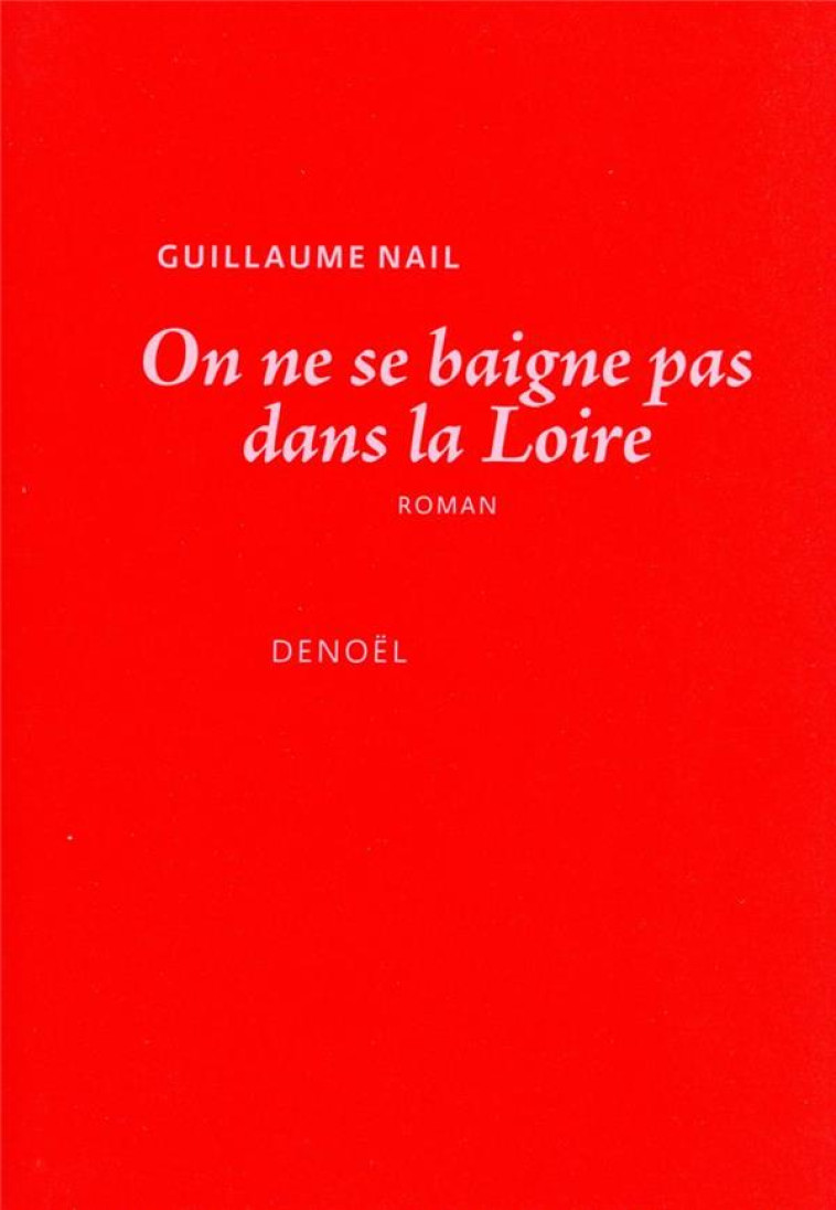 ON NE SE BAIGNE PAS DANS LA LO - NAIL GUILLAUME - CERF