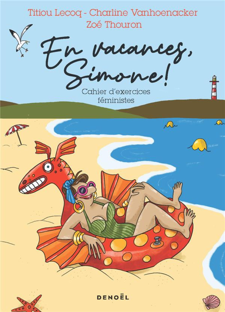 EN VACANCES, SIMONE ! - CAHIER - VANHOENACKER/LECOQ - CERF