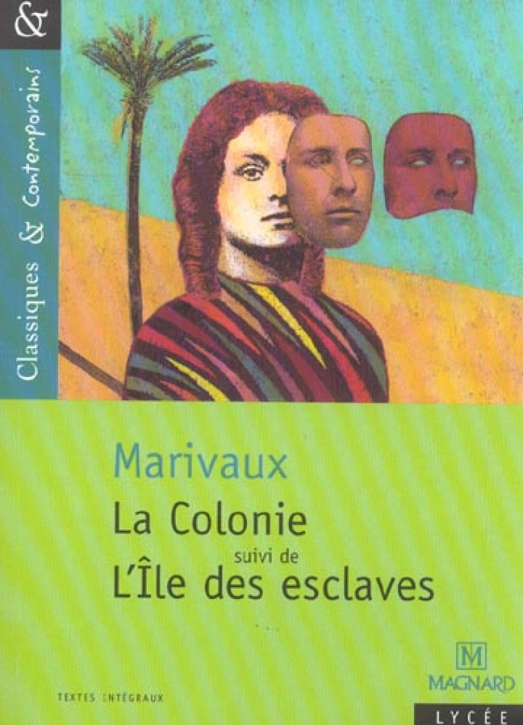 64 / COLONIE SUIVI DE L-ILE DE - MARIVAUX/HUBERT - MAGNARD