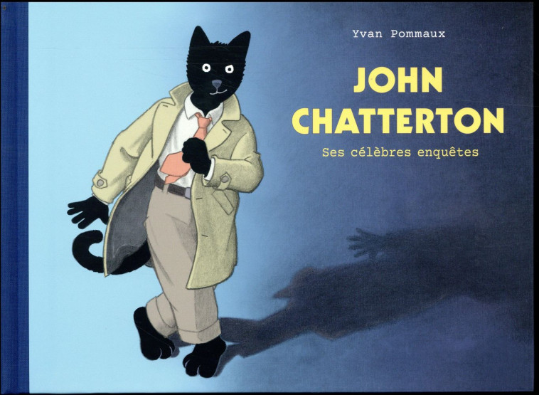 JOHN CHATTERTON-SES CELEBRES E - POMMAUX YVAN - EDL