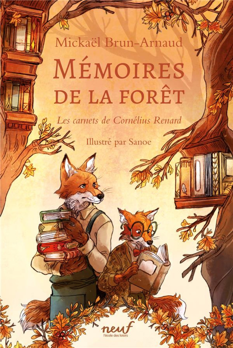 MEMOIRES DE LA FORET - LES CAR - BRUN-ARNAUD/SANOE - EDL