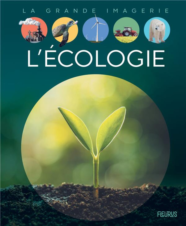 L-ECOLOGIE - FIGUERAS EMMANUELLE - FLEURUS