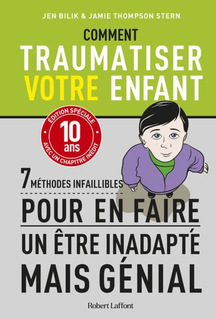 COMMENT TRAUMATISER VOTRE ENFA - BILIK/STERN/HUGHES - ROBERT LAFFONT