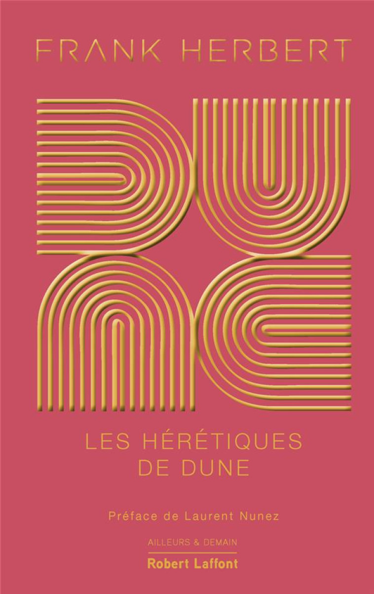 DUNE - TOME 5 LES HERETIQUES D - HERBERT/NUNEZ - ROBERT LAFFONT