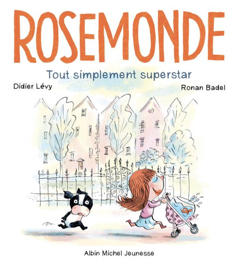 ROSEMONDE - TOME 2 : TOUT SIMP - LEVY/BADEL - ALBIN MICHEL