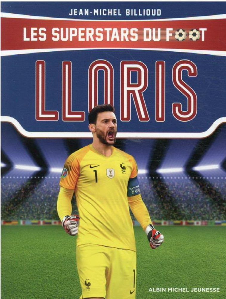 HUGO LLORIS - LES SUPERSTARS D - BILLIOUD JEAN-MICHEL - ALBIN MICHEL