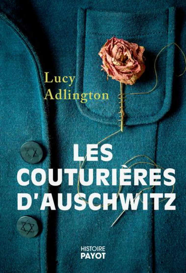 LES COUTURIERES D-AUSCHWITZ - ADLINGTON LUCY - PAYOT POCHE