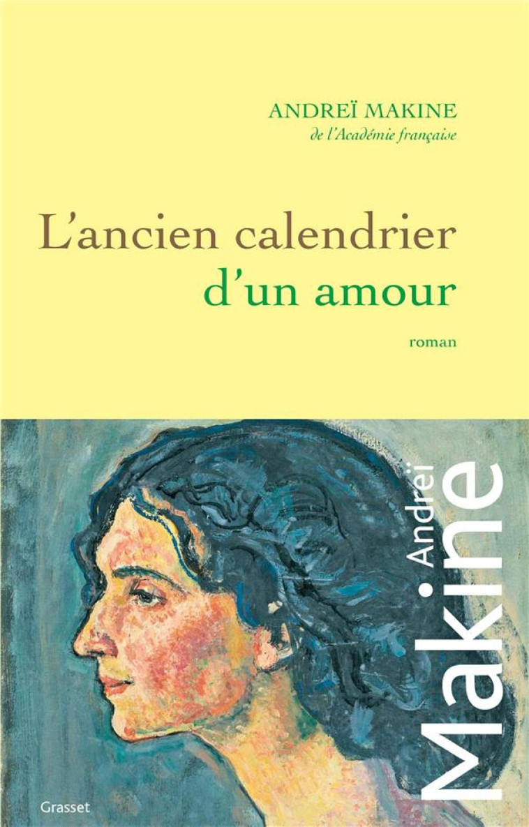 L-ANCIEN CALENDRIER D-UN AMOUR - MAKINE ANDREI - GRASSET