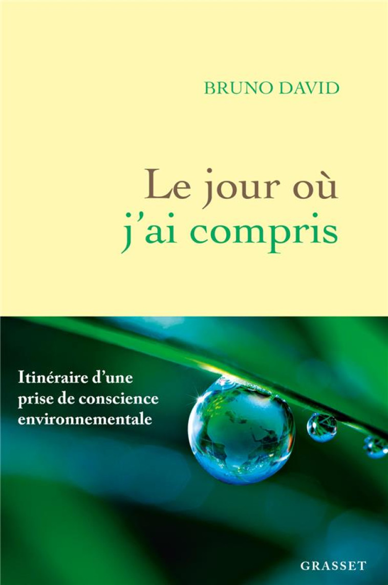 LE JOUR OU J-AI COMPRIS - ITIN - DAVID BRUNO - GRASSET