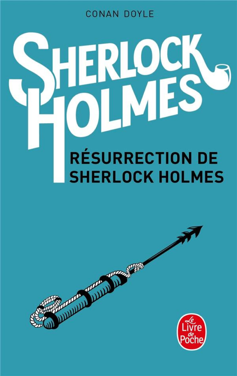 RESURRECTION DE SHERLOCK HOLME - DOYLE ARTHUR CONAN - LGF/Livre de Poche