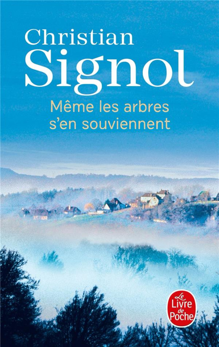 MEME LES ARBRES S-EN SOUVIENNE - SIGNOL CHRISTIAN - LGF/Livre de Poche