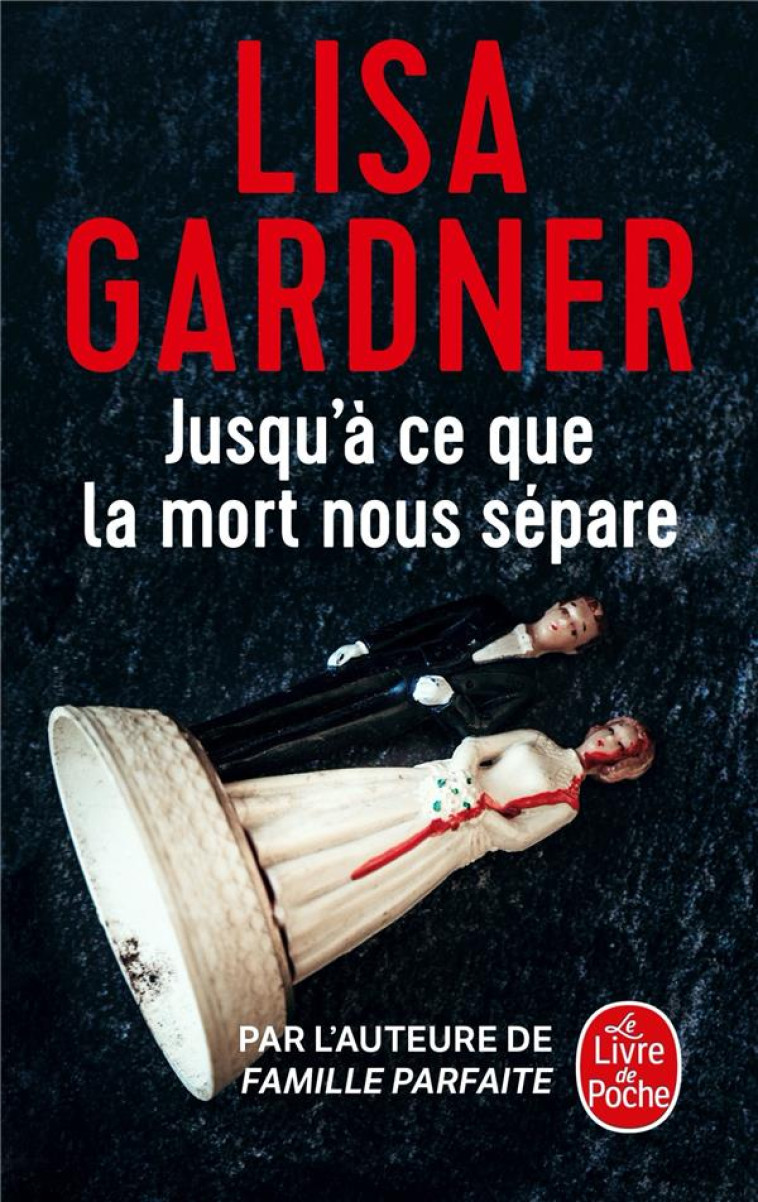 JUSQU-A CE QUE LA MORT NOUS SE - GARDNER LISA - NC