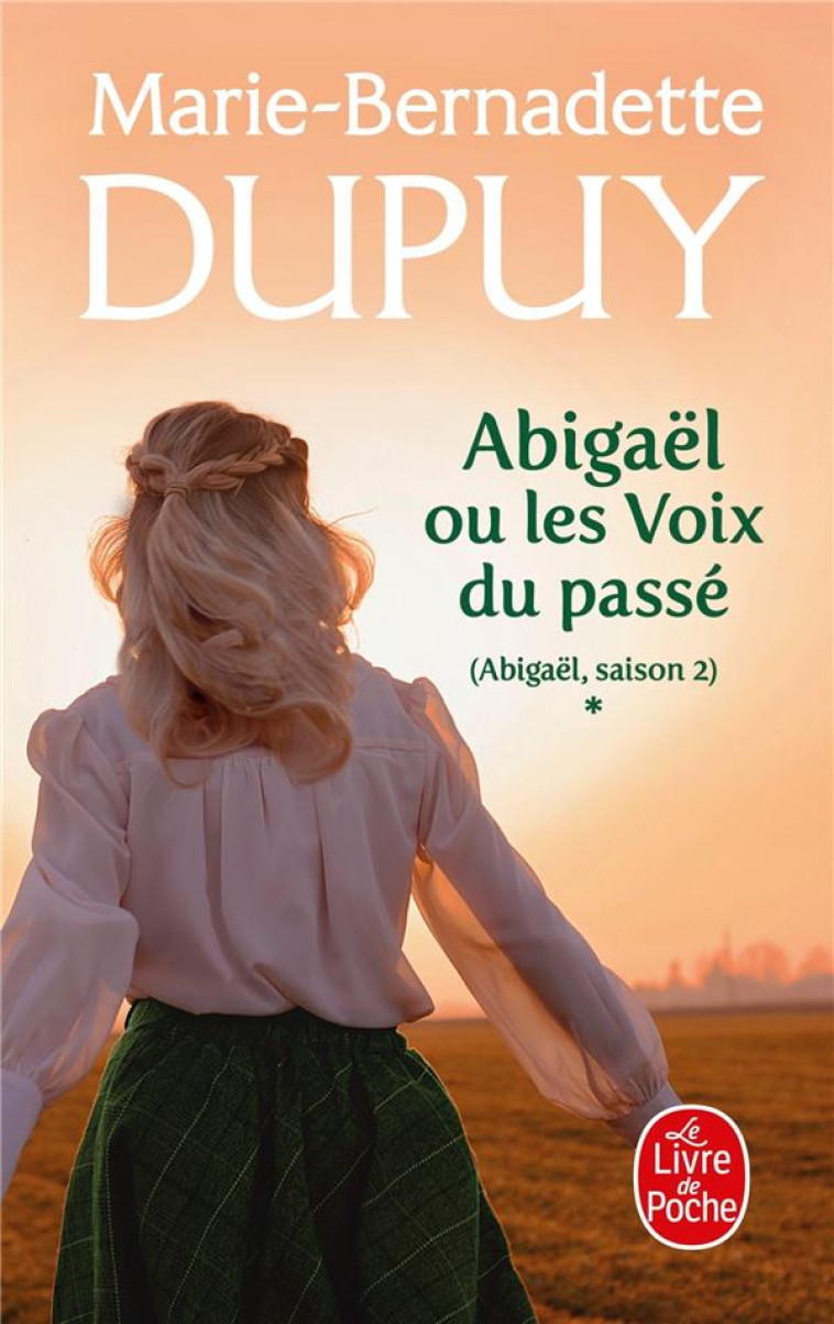 ABIGAEL OU LES VOIX DU PASSE ( - DUPUY M-B. - LGF/Livre de Poche