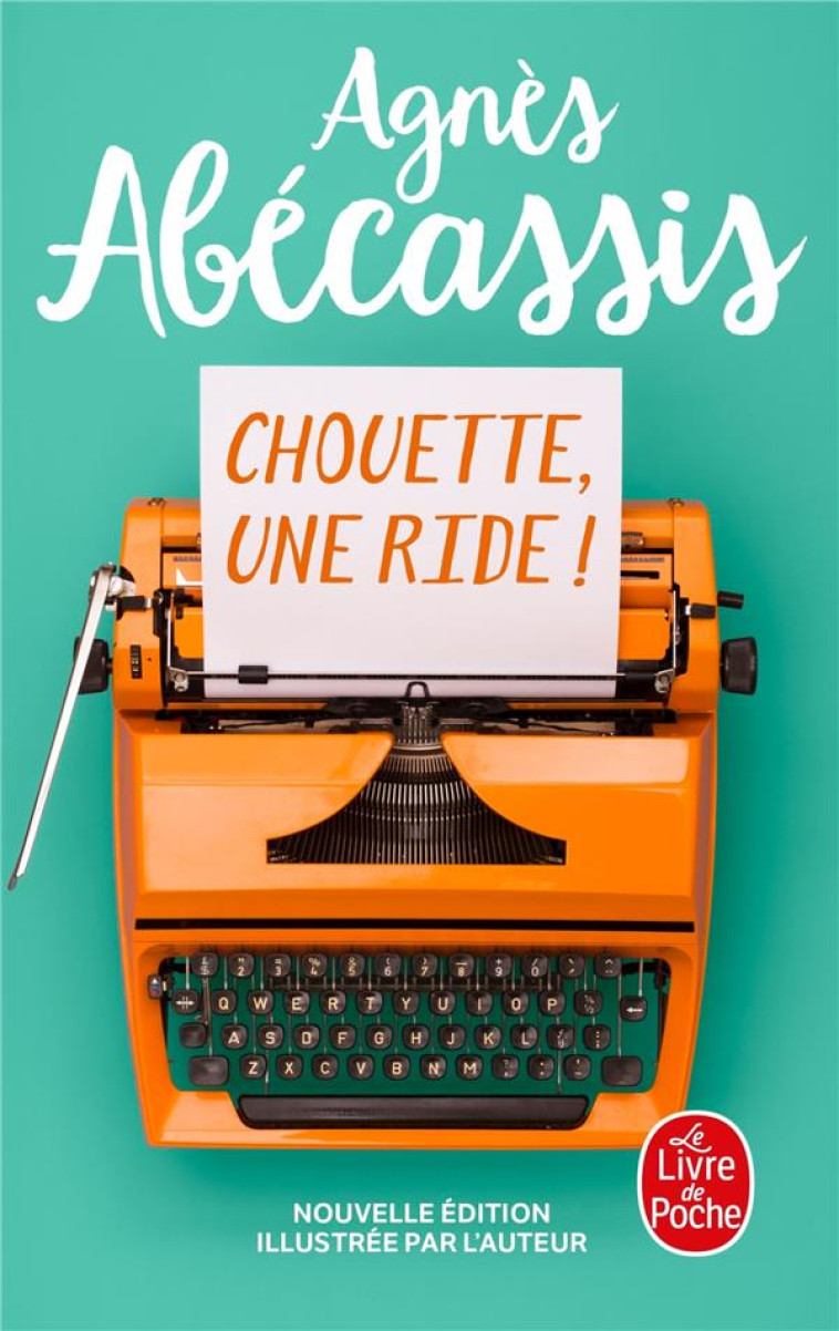 CHOUETTE, UNE RIDE ! (NOUVELLE - ABECASSIS AGNES - LGF/Livre de Poche