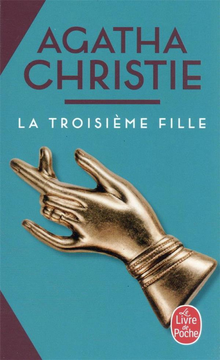 LA TROISIEME FILLE (NOUVELLE T - CHRISTIE AGATHA - LGF/Livre de Poche