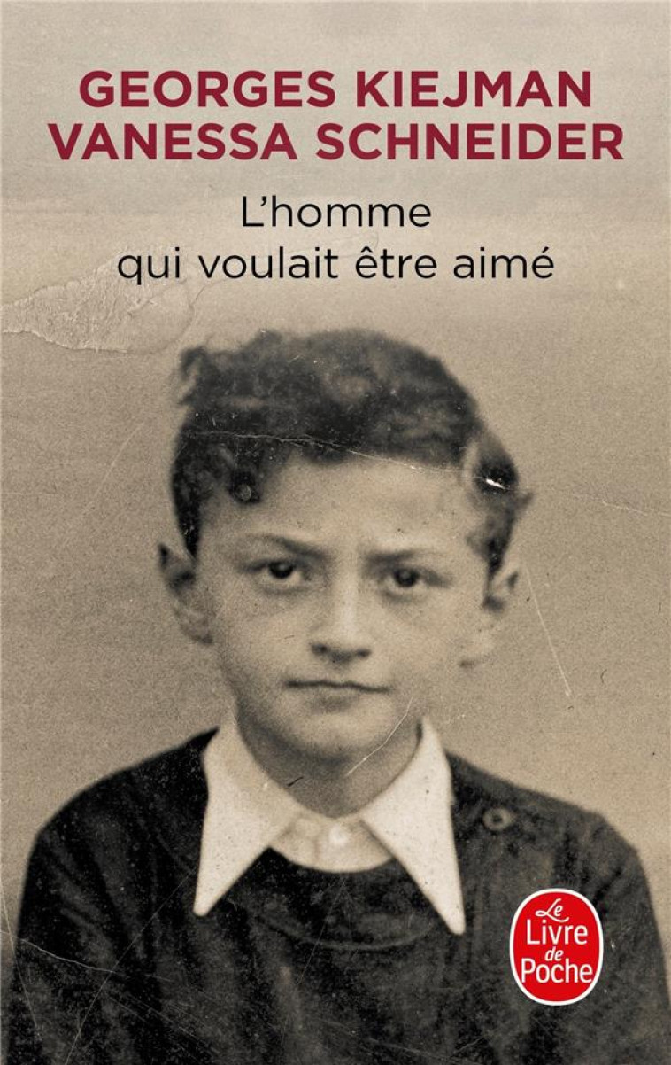 L-HOMME QUI VOULAIT ETRE AIME - KIEJMAN/SCHNEIDER - LGF/Livre de Poche