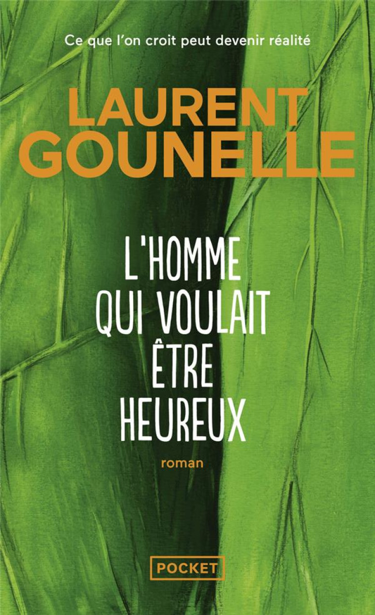 L-HOMME QUI VOULAIT ETRE HEURE - GOUNELLE LAURENT - POCKET