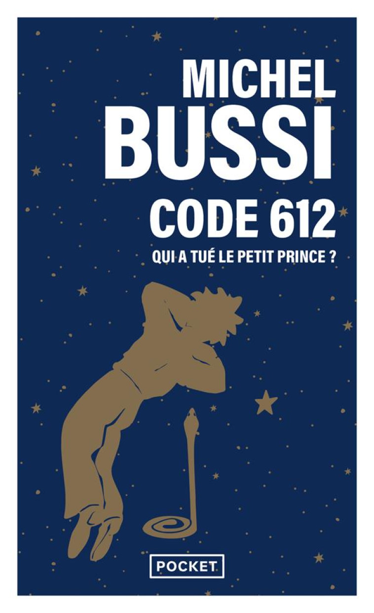 CODE 612 : QUI A TUE LE PETIT - BUSSI MICHEL - POCKET